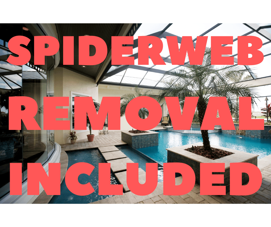 Spiderweb removal is included Sebastian, FL